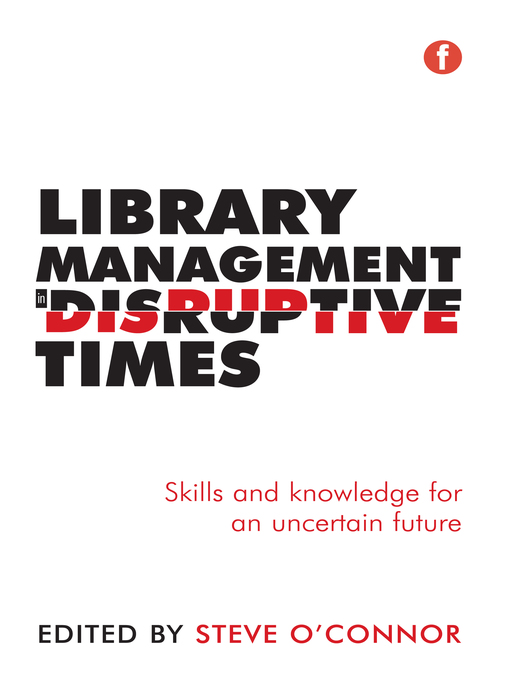 Title details for Library Management in Disruptive Times by Steve O'Connor - Wait list